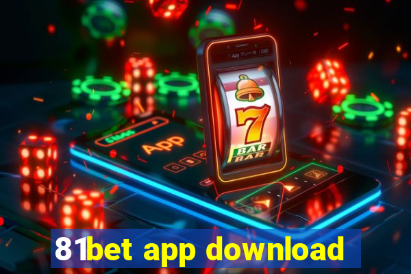 81bet app download